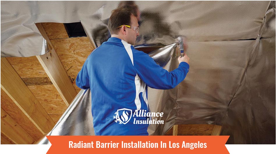 Radiant Barrier Installation In Los Angeles